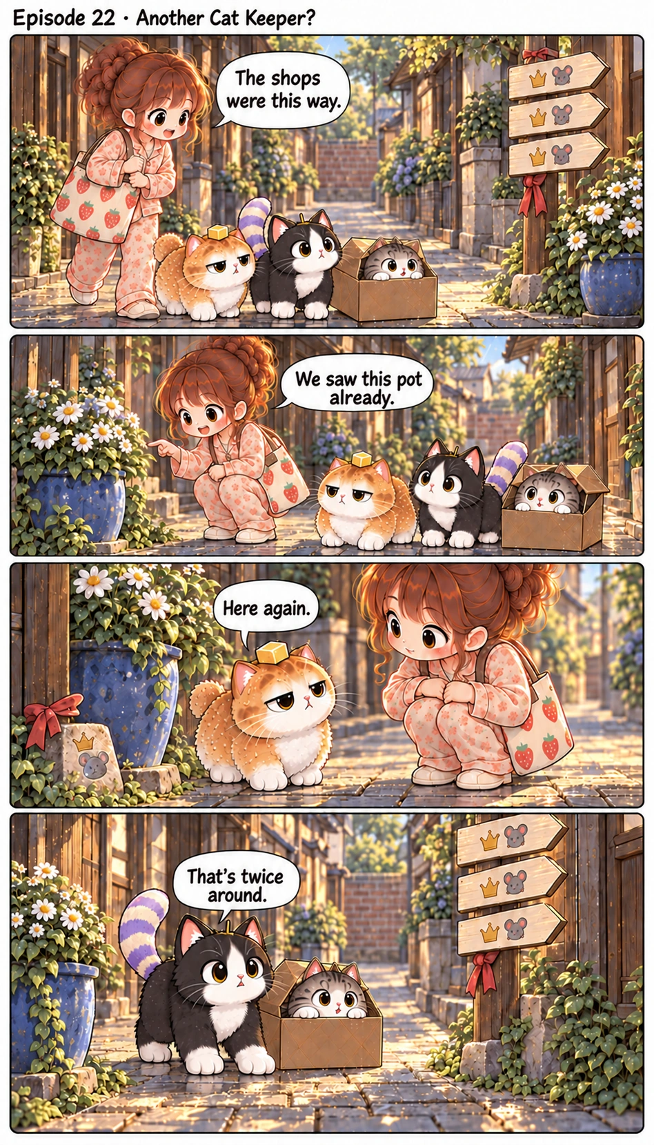 Episode 22 · Another Cat Keeper? The shops were this way. We saw this pot already. Here again. That’s twice around.